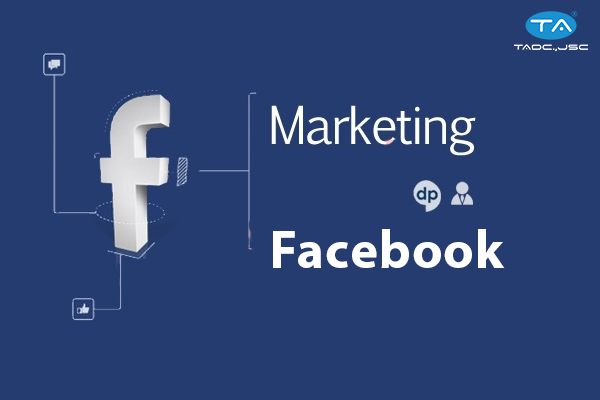 Cách marketing facebook hiệu quả nhờ facebook ads